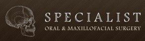 Specialist Oral and Maxillofacial Surgery